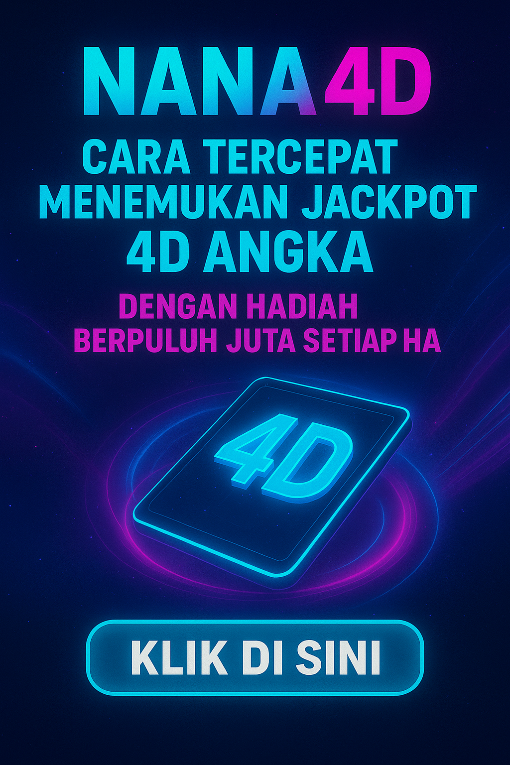 Nana4D: Cara Tercepat Menemukan Jackpot 4D Angka Dengan Hadiah Berpuluh Juta Setiap Hari