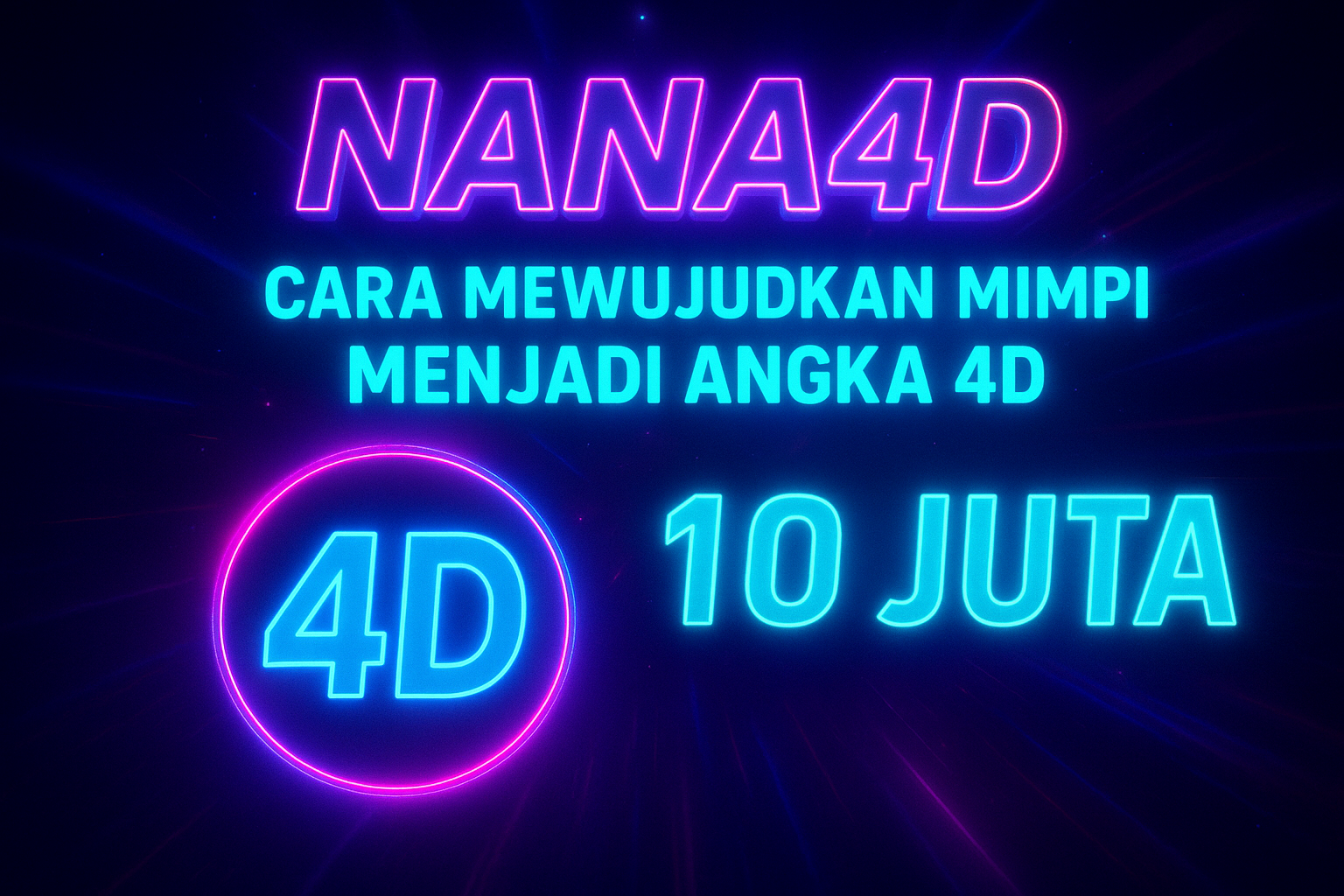 Nana4D: Cara Mewujudkan Mimpi Menjadi Angka 4D Hadiah 10 Juta